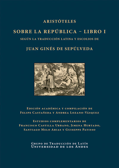 Aristóteles. Sobre la República - Libro I. Según la traducción latina y escolios de Juan Ginés de Sepúlveda