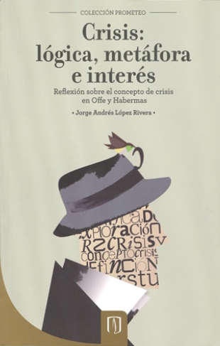 Crisis: lógica, metáfora e interés