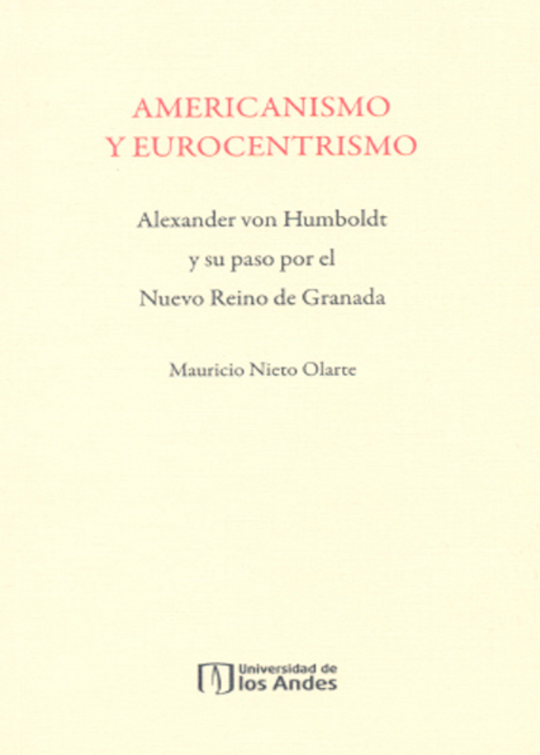 Alexander Von Humboldt y su paso por el Nuevo Reina de Granada