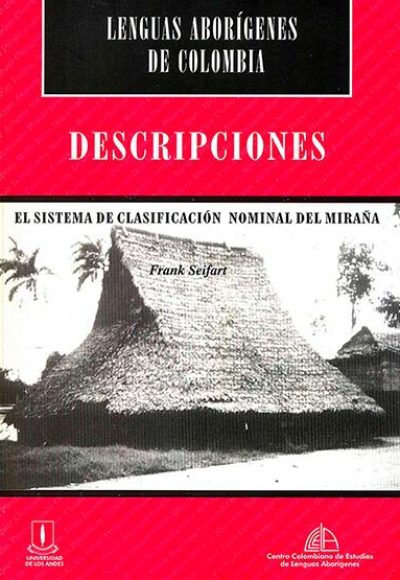 Descripciones. El sistema de clasificación nominal del miraña