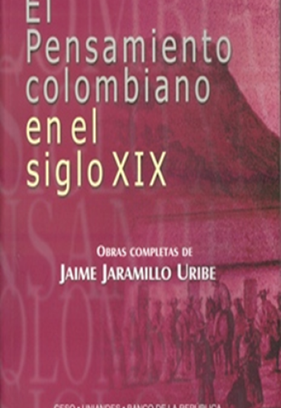El pensamiento colombiano en el siglo XIX