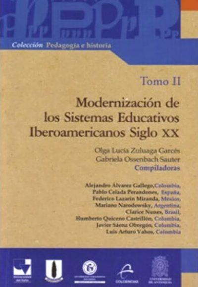 Modernización de los sistemas educativos iberoamericanos siglo XX. Tomo II